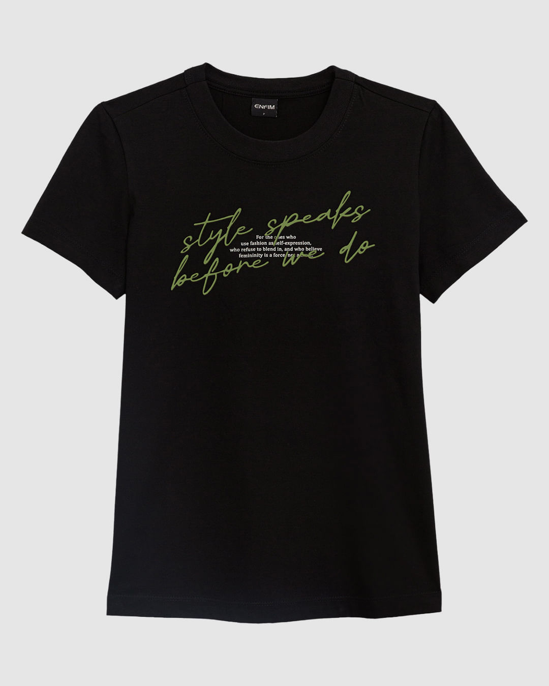 Camiseta Feminina Estampa Style Speaks Before We Do Malha Algodão - ENFIM